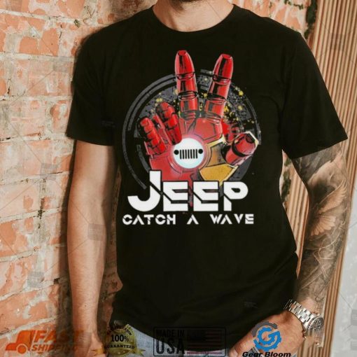 Iron man Hand Jeep Catch A Wave Shirt