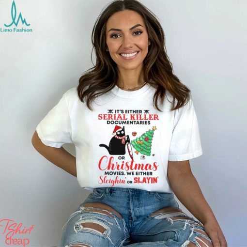 It’s Either Serial Killer Documentaries Or Christmas   Christmas Cat Classic T Shirt