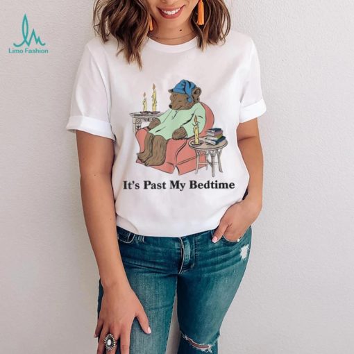It’s Past My Bedtime Sleepy Bear Dank Meme Quote T Shirt