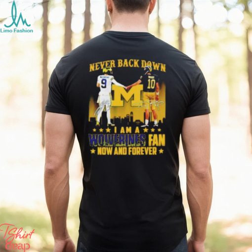 JJ McCarthy And Tom Brady Never Back Down I Am A Wolverines Fan Now And Forever T Shirt