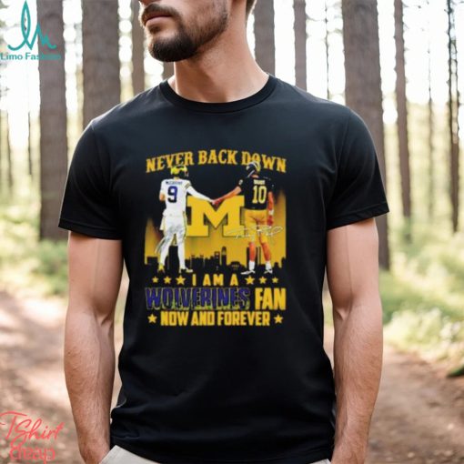 JJ McCarthy And Tom Brady Never Back Down I Am A Wolverines Fan Now And Forever T Shirt