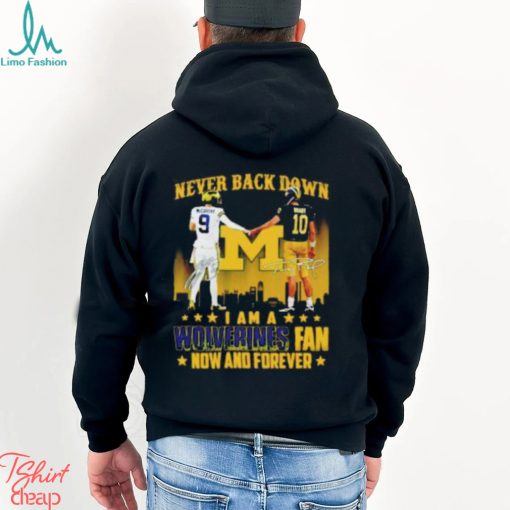 JJ McCarthy And Tom Brady Never Back Down I Am A Wolverines Fan Now And Forever T Shirt