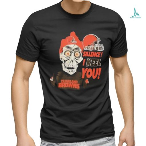 Jeff Dunham Cleveland Browns Haters Silence! I Keel You Shirt