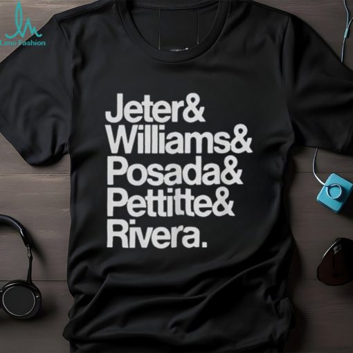 Jeter Williams Posada Pettitte Rivera Shirt