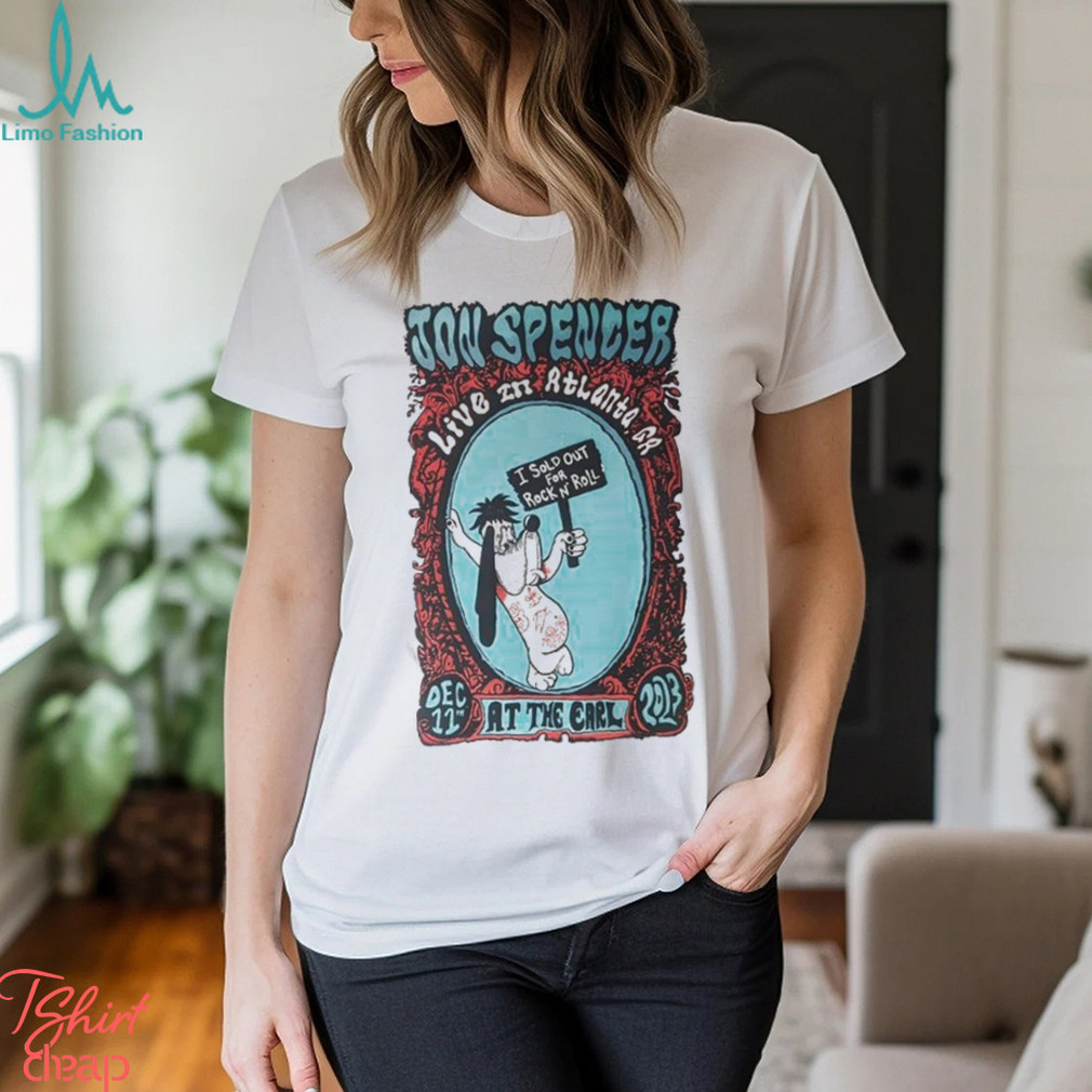 Jon Spencer Hitmakers Dec 11, 2023 The Earl Atlanta, Ga T shirt Jon Spencer Hitmakers Dec 11, 2023 The Earl Atlanta, Ga T shirt
