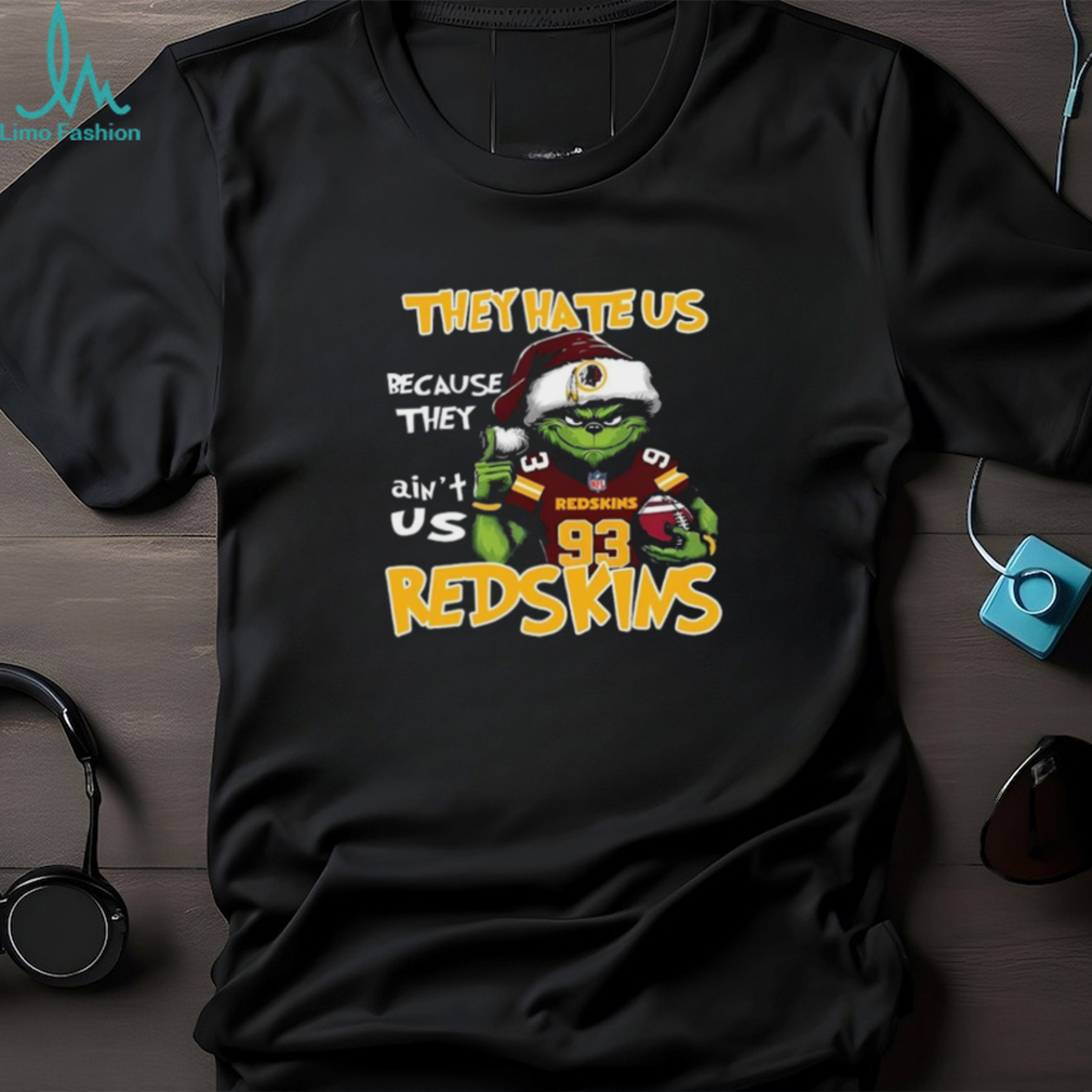 Jonathan Allen Grinch they hate us because they ain’t us Washington Commanders football Xmas T shirt Jonathan Allen Grinch they hate us because they ain’t us Washington Commanders football Xmas T shirt
