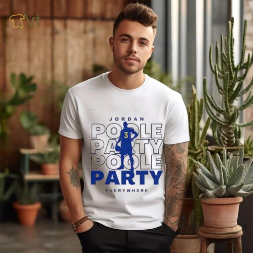 Jordan Poole Party Everywhere T Shirt