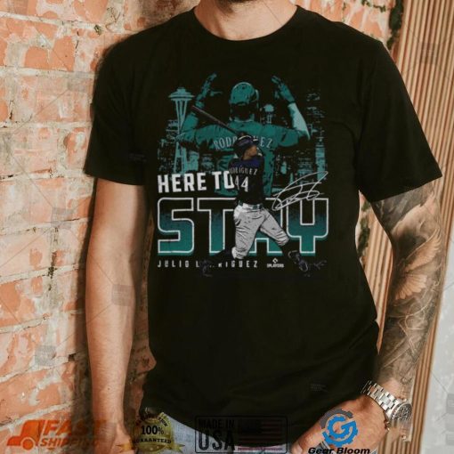 Julio Rodriguez Seattle Here To Stay WHT Shirt