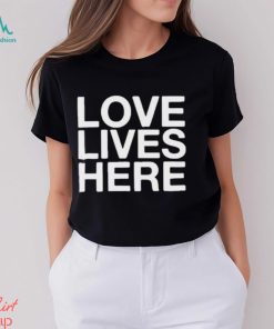 July Talk Love Lives Here 2024 Shirt