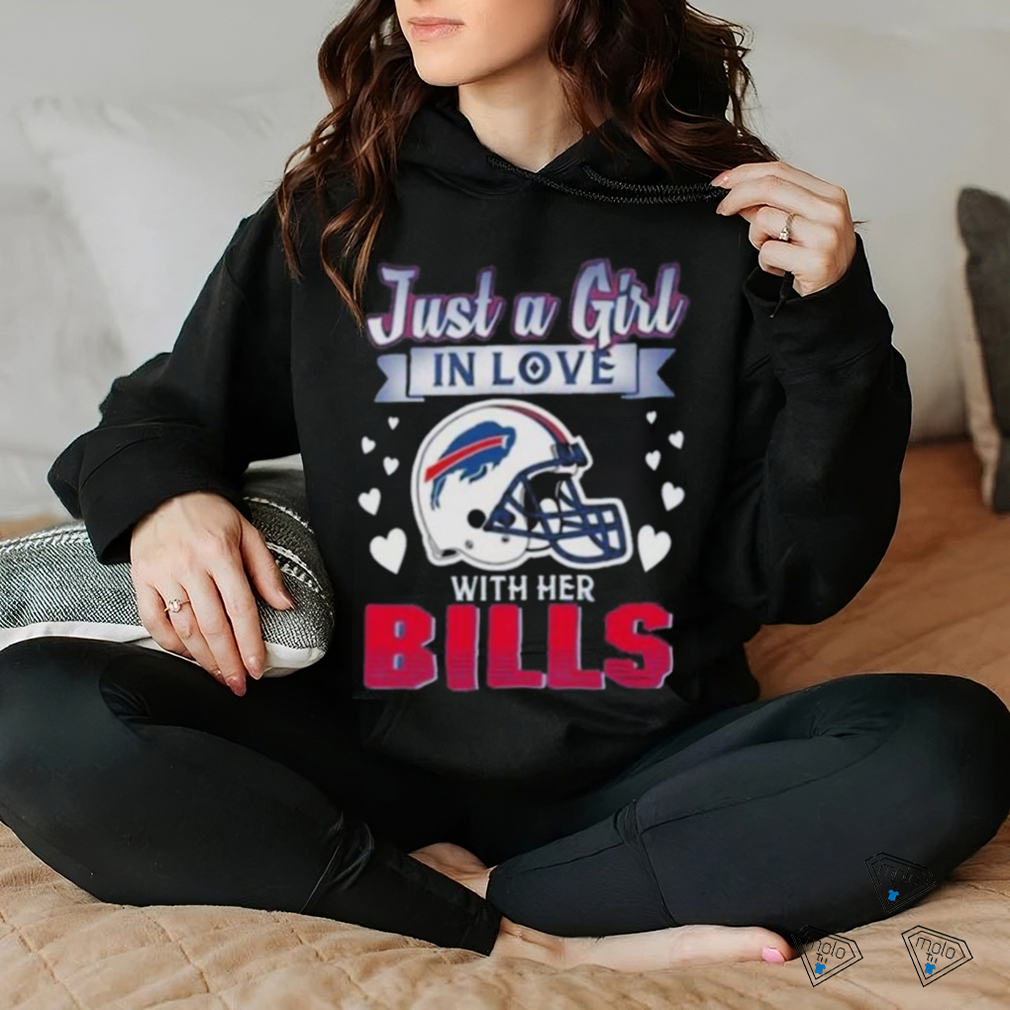 Just A Girl In Love With Her Buffalo Bills Shirt Just A Girl In Love With Her Buffalo Bills Shirt