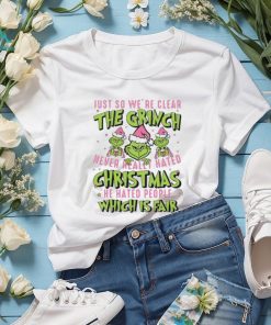 Just So We're Clear The Grinchmas Tshirt