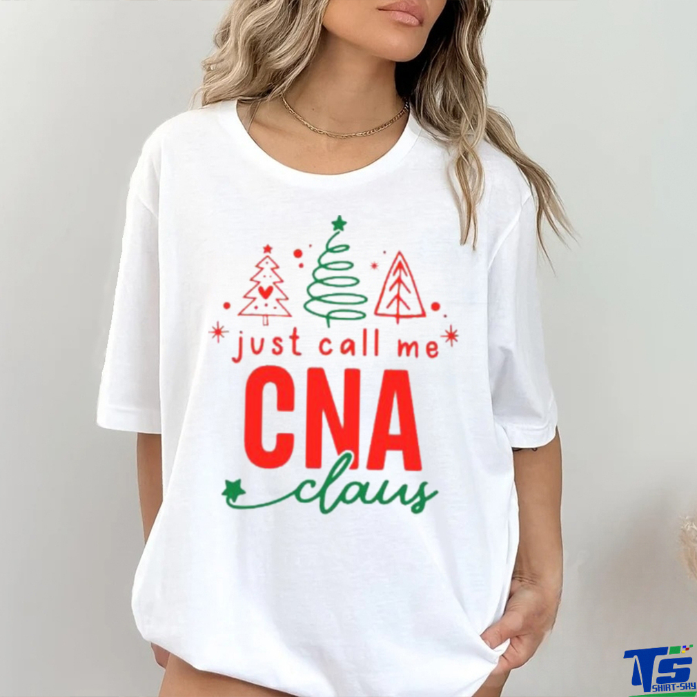 Just call me CNA claus christmas 2023 t shirt Just call me CNA claus christmas 2023 t shirt