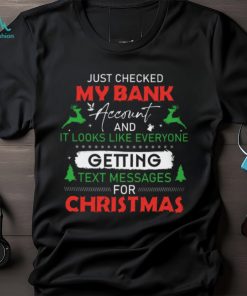 Just checked my bank account Classic T Shirt, hoodie, sweater, long sleeve and tank top Just checked my bank account Classic T Shirt