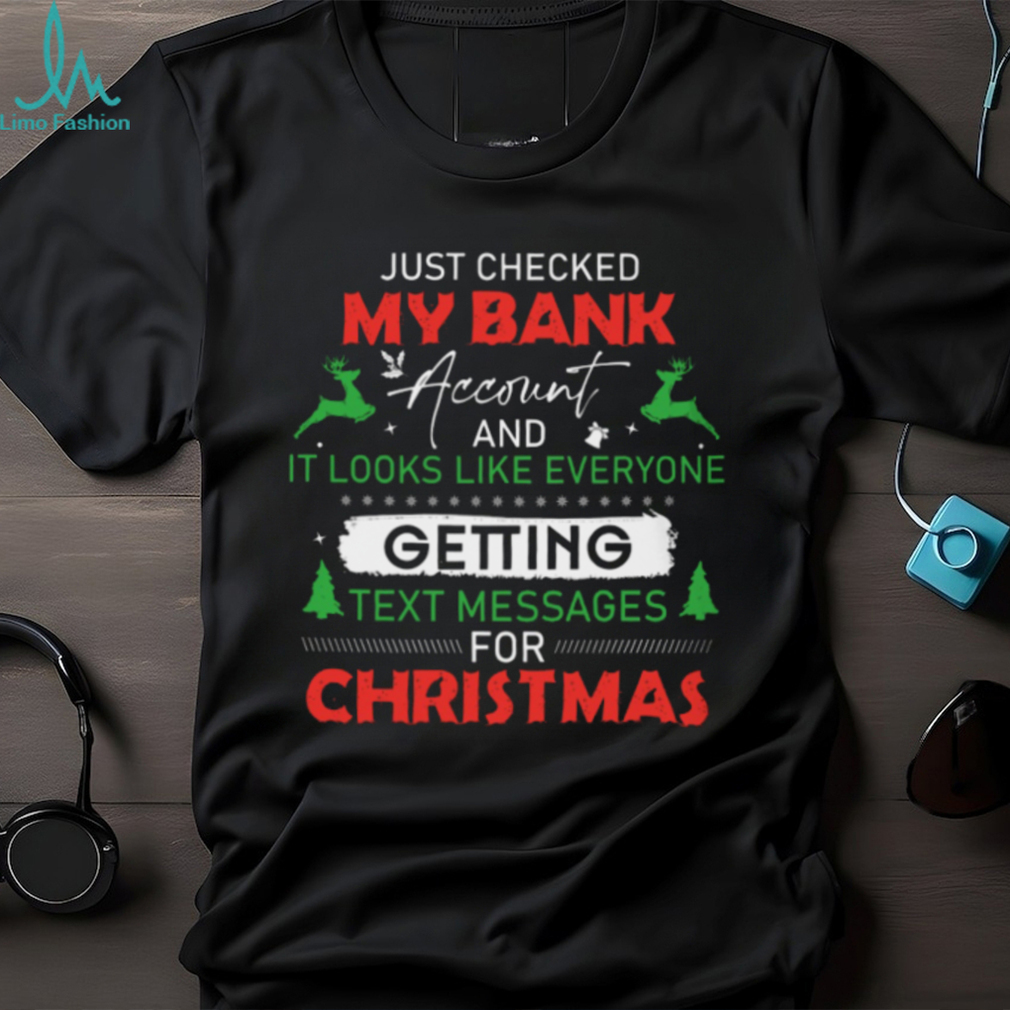 Just checked my bank account Classic T Shirt Just checked my bank account Classic T Shirt