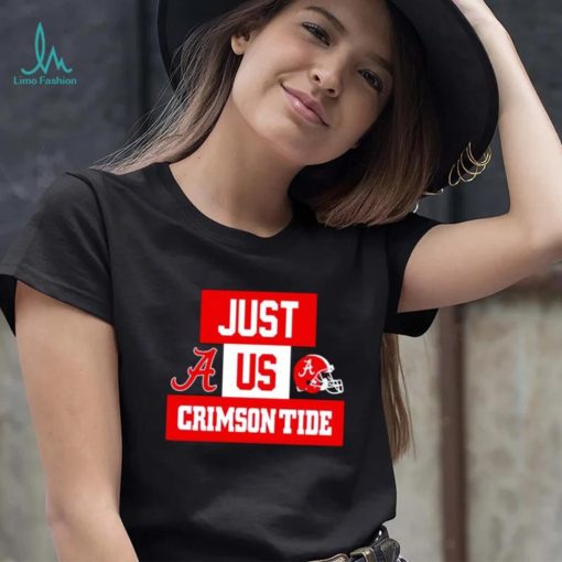 Just us Alabama Crimson Tide helmet logo shirt