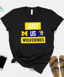 Just us Michigan Wolverines helmet logo shirt
