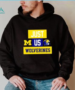 Just us Michigan Wolverines helmet logo shirt
