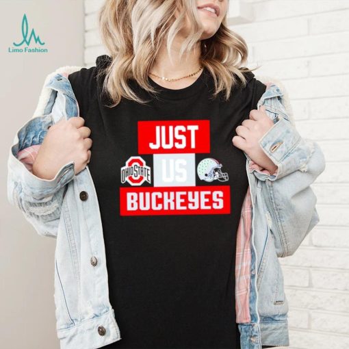 Just us Ohio State Buckeyes helmet logo shirt