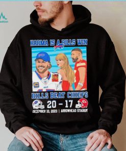 Karma Is A Bills Win Buffalo Bills Beat Kansas City Chiefs 20 – 17 December 10 2023 Arrowhead Stadium Shirt