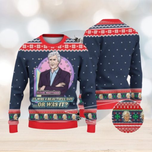 Keith Morrison It Was A Beautiful Day Or Christmas Sweater Xmas Christmas Gift Vacation