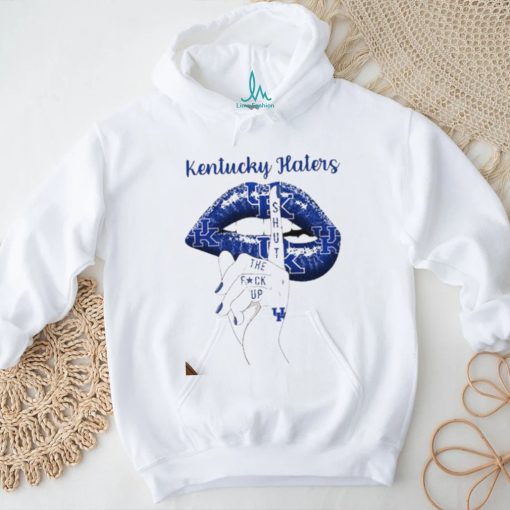 Kentucky Wildcats Lips Kentucky Haters Shut The Fuck Up Shirt