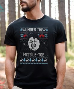 Kim Jong Un Under The Missile Toe Best T Shirt
