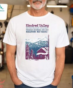 Kindred Valley Dec 14, 2023 Metropolitan Theatre Morgantown Poster shirt