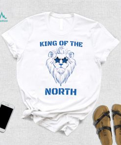 King of the North Detroit Lions mascot funny shirt, hoodie, sweater, long sleeve and tank top King of the North Detroit Lions mascot funny shirt