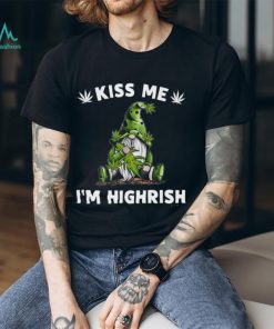 Kiss Me I'm Highrish Weed Classic T Shirt
