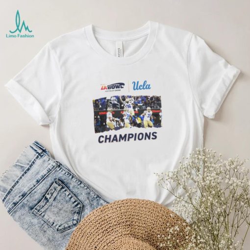 LA UCLA Football Champions of The Starco Brands LA Bowl hosted by Gronk Go Bruins Bowl Season 2023 2024 shirt