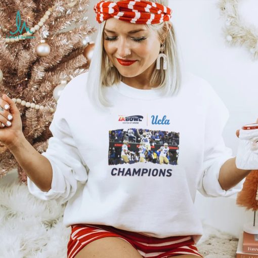 LA UCLA Football Champions of The Starco Brands LA Bowl hosted by Gronk Go Bruins Bowl Season 2023 2024 shirt