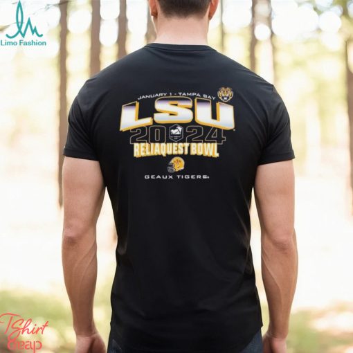 LSU Tigers 2024 Reliaquest Bowl Geaux Tigers Shirt