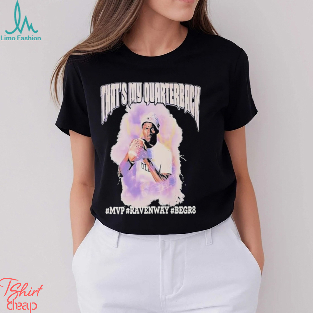 Lamar Jackson That’s My Quarterback MVP Shirt Lamar Jackson That’s My Quarterback MVP Shirt