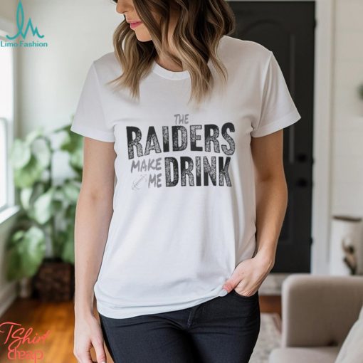 Las Vegas Football Fan Make Me Drink Football Fan Shirt