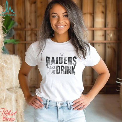 Las Vegas Football Fan Make Me Drink Football Fan Shirt