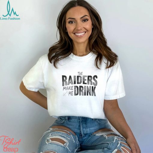 Las Vegas Football Fan Make Me Drink Football Fan Shirt