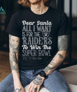 Las Vegas Raiders All I Want To Win The Super BOWL T Shirt