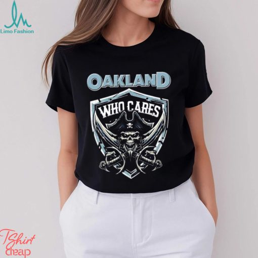 Las Vegas Raiders Oakland Who Cares Shirt