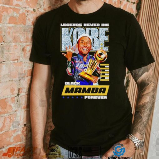 Legends never die Kobe Black Mamba forever Rings on shirt
