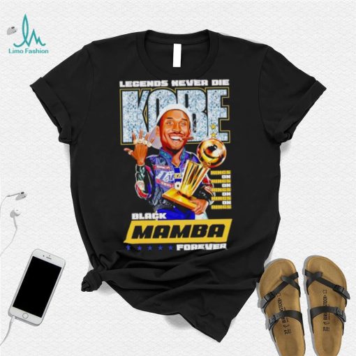 Legends never die Kobe Black Mamba forever Rings on shirt