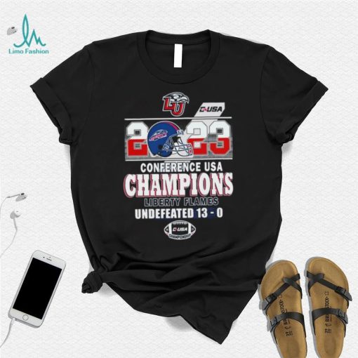 Liberty Flames 2023 Conference USA Champions Undefeated 13 0 Shirt