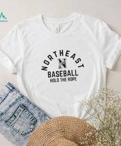 Lincoln Northeast High School Northeast Baseball Hold The Rope T shirt, hoodie, sweater, long sleeve and tank top Lincoln Northeast High School Northeast Baseball Hold The Rope T shirt