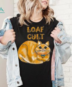 Loaf Cult (Cat Lover) Crewneck Shirt, hoodie, sweater, long sleeve and tank top Loaf Cult (Cat Lover) Crewneck Shirt