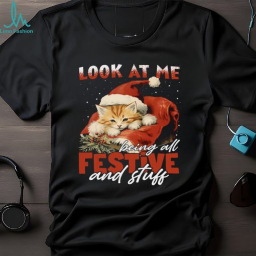 Look At Me Being All Festive Stuff Shirt