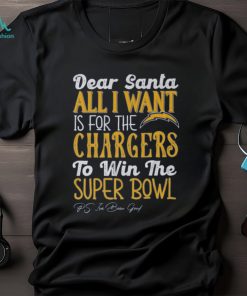 Los Angeles Chargers All I Want To Win The Super BOWL T Shirt, hoodie, sweater, long sleeve and tank top Los Angeles Chargers All I Want To Win The Super BOWL T Shirt