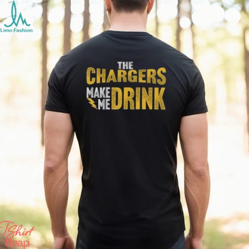 Los Angeles Football Fan Make me DRINK Funny Shirt