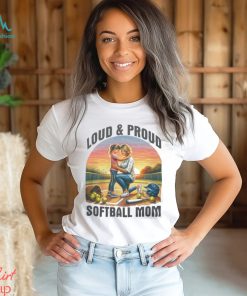 Loud & Proud Softball Mom Shirt
