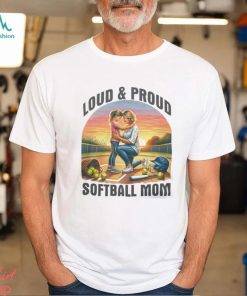 Loud & Proud Softball Mom Shirt