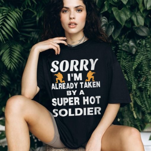 Love a Super Hot Soldier! Shirt