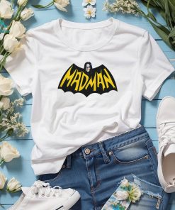 MADMAN Shirt